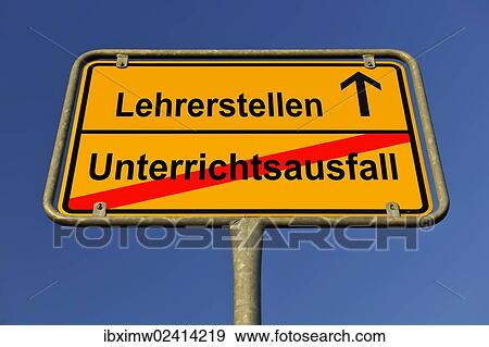 "City limit sign, leaving Unterrichtsausfall, entering Lehrerstellen, German for leaving cancelled lessons, entering teaching jobs" View Large Photo Image Stock Photo - "City limit sign, leaving Unterrichtsausfall, entering Lehrerstellen, German for leaving cancelled lessons, entering teaching jobs". Fotosearch