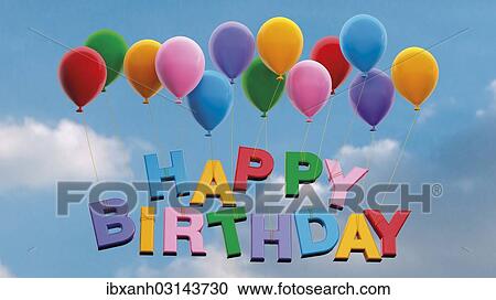 "Colorful balloons with lettering """"Happy Birthday"""" against blue sky with clouds, illustration" View Large Photo Image Stock Image - "Colorful balloons with lettering """"Happy Birthday"""" against blue sky with clouds, illustration". Fotosearch