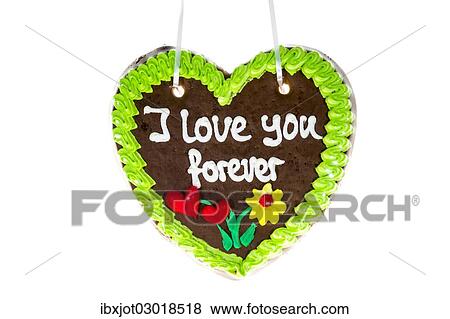 "Gingerbread heart with the writing """"I love you forever""""" View Large Photo Image Stock Photo - "Gingerbread heart with the writing """"I love you forever""""". Fotosearch