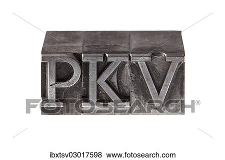 "Old lead letters forming the acronym """"PKV""""" View Large Photo Image Stock Photo - "Old lead letters forming the acronym """"PKV""""". Fotosearch