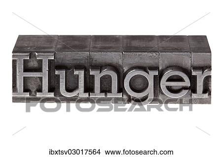 "Old lead letters forming the word """"Hunger""""" View Large Photo Image Picture - "Old lead letters forming the word """"Hunger""""". Fotosearch