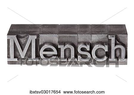 Picture - "Old lead letters forming the word """"Mensch"""", German for person or human being". Fotosearch