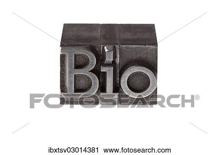 "Old lead letters forming the word """"Bio"""", German for """"organic""""" View Large Photo Image Stock Image - "Old lead letters forming the word """"Bio"""", German for """"organic""""". Fotosearch