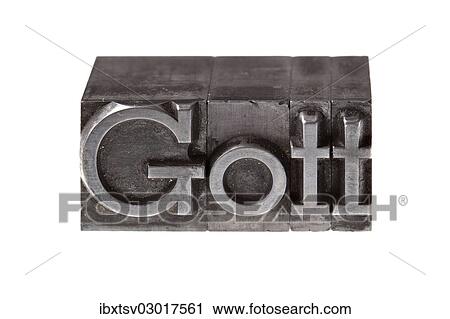 Stock Image - "Old lead letters forming the word """"Gott"""", German for God". Fotosearch