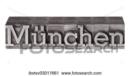"Old lead letters forming the word """"Munchen"""", German for Munich" View Large Photo Image Stock Image - "Old lead letters forming the word """"Munchen"""", German for Munich". Fotosearch