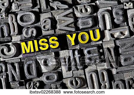 "Old lead letters forming the word """"Miss You""""" View Large Photo Image Stock Photo - "Old lead letters forming the word """"Miss You""""". Fotosearch