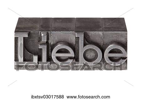 "Old lead letters forming the word """"Liebe"""", German for love" View Large Photo Image Stock Photo - "Old lead letters forming the word """"Liebe"""", German for love". Fotosearch