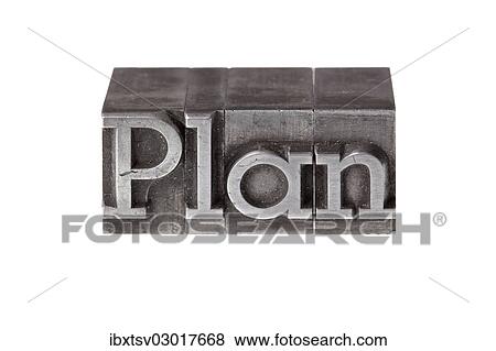 Stock Photo - "Old lead letters forming the word """"Plan""""". Fotosearch