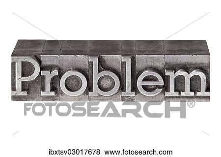 "Old lead letters forming the word """"Problem""""" View Large Photo Image Stock Photo - "Old lead letters forming the word """"Problem""""". Fotosearch