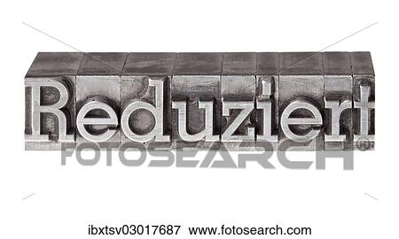 Stock Photo - "Old lead letters forming the word """"Reduziert"""", German for reduced". Fotosearch