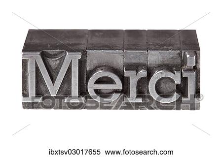 "Old lead letters forming the word """"Merci"""", French for thank you" View Large Photo Image Stock Photography - "Old lead letters forming the word """"Merci"""", French for thank you". Fotosearch