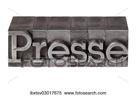 Stock Photography - "Old lead letters forming the word """"Presse"""", German for the press". Fotosearch