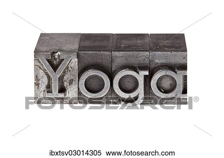 Old lead letters forming the word Yoga View Large Photo Image Stock Photography - Old lead letters forming the word Yoga. Fotosearch