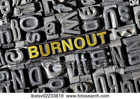 "Old lead letters, lettering """"BURNOUT""""" View Large Photo Image Stock Photo - "Old lead letters, lettering """"BURNOUT""""". Fotosearch