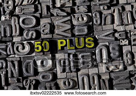 "Old lead letters spelling the word """"50 PLUS""""" View Large Photo Image Stock Photography - "Old lead letters spelling the word """"50 PLUS""""". Fotosearch