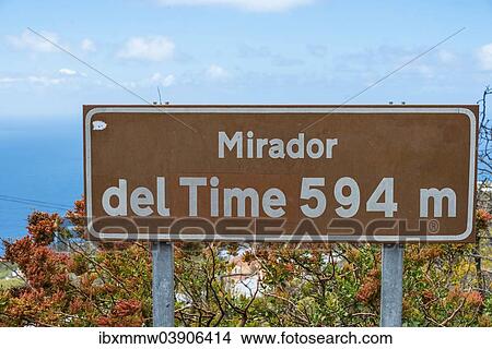 "Sign, Mirador del Time, lookout, La Palma, Canary Islands, Spain, Europe" View Large Photo Image Picture - "Sign, Mirador del Time, lookout, La Palma, Canary Islands, Spain, Europe". Fotosearch