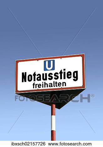 "Sign, Notausstieg freihalten, German for emergency exit, keep clear, for an emergency exit of an underground subway tunnel, Germany, Europe" View Large Photo Image Stock Photograph - "Sign, Notausstieg freihalten, German for emergency exit, keep clear, for an emergency exit of an underground subway tunnel, Germany, Europe". Fotosearch