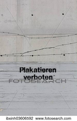 "Sign """"Plakatieren verboten"""", German for """"no flyposting"""" with barbed wire" View Large Photo Image Stock Image - "Sign """"Plakatieren verboten"""", German for """"no flyposting"""" with barbed wire". Fotosearch