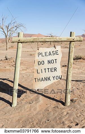 "Sign """"Please do not litter"""" in the parking lot, Sossusvlei, Namib-Skeleton Coast National Park, Namibia, Africa" View Large Photo Image Stock Photograph - "Sign """"Please do not litter"""" in the parking lot, Sossusvlei, Namib-Skeleton Coast National Park, Namibia, Africa". Fotosearch