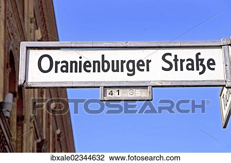 "Street sign """"Oranienburger Strasse"""", Berlin, Germany, Europe" View Large Photo Image Stock Image - "Street sign """"Oranienburger Strasse"""", Berlin, Germany, Europe". Fotosearch