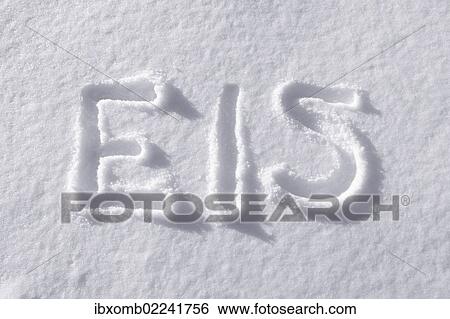 "The word """"Eis"""", German for """"ice"""" drawn into freshly-fallen snow" View Large Photo Image Stock Photograph - "The word """"Eis"""", German for """"ice"""" drawn into freshly-fallen snow". Fotosearch
