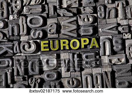 "The word """"Europa"""", made of old lead type" View Large Photo Image Stock Photography - "The word """"Europa"""", made of old lead type". Fotosearch