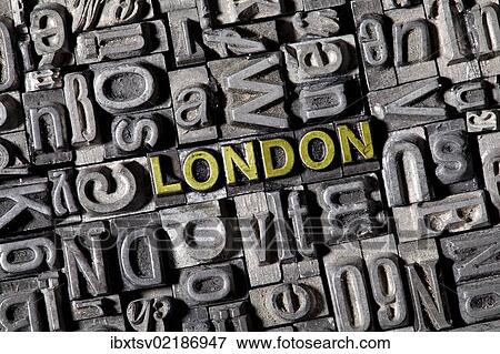 "The word """"London"""", made of old lead type" View Large Photo Image Stock Photo - "The word """"London"""", made of old lead type". Fotosearch