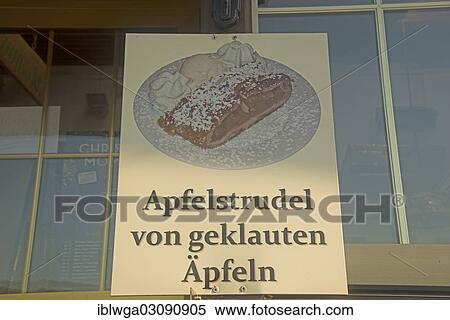 "Apfelstrudel von geklauten Aepfeln"""", German for """"Apple Strudel made from stolen apples"""", sign at a tourist restaurant, Germany, Europe" View Large Photo Image Stock Photography - "Apfelstrudel von geklauten Aepfeln"""", German for """"Apple Strudel made from stolen apples"""", sign at a tourist restaurant, Germany, Europe". Fotosearch