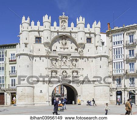 "Arco de Santa Maria triumphal arch, Burgos, Castile and Leon, Spain, Europe" View Large Photo Image Stock Photo - "Arco de Santa Maria triumphal arch, Burgos, Castile and Leon, Spain, Europe". Fotosearch