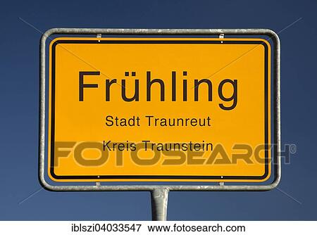 "City limits sign, Fruhling or spring, Traunreut, district Traunstein, Bavaria, Germany, Europe" View Large Photo Image Stock Photo - "City limits sign, Fruhling or spring, Traunreut, district Traunstein, Bavaria, Germany, Europe". Fotosearch
