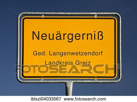 "City limits sign, Neuargerniss, community Langenwetzendorf, Greiz, Thuringia, Germany, Europe" View Large Photo Image Stock Photo - "City limits sign, Neuargerniss, community Langenwetzendorf, Greiz, Thuringia, Germany, Europe". Fotosearch