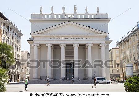 "Classical church Sant? ÇÖAntonio Taumaturgo, Piazza Sant Antonio, Trieste, Friuli-Venezia Giulia, Italy, Europe" View Large Photo Image Stock Image - "Classical church Sant? ÇÖAntonio Taumaturgo, Piazza Sant Antonio, Trieste, Friuli-Venezia Giulia, Italy, Europe". Fotosearch