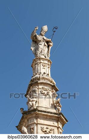 "Column of Saint Oronzo, Ostuni, Apulia, Italy, Europe" View Large Photo Image Stock Photo - "Column of Saint Oronzo, Ostuni, Apulia, Italy, Europe". Fotosearch
