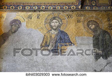 "Deesis mosaic, Jesus Christ between the Virgin Mary and John the Baptist, Hagia Sophia, Ayasofya, UNESCO World Cultural Heritage Site, Istanbul, European side, Istanbul Province, Turkey, European side, Europe" View Large Photo Image Stock Image - "Deesis mosaic, Jesus Christ between the Virgin Mary and John the Baptist, Hagia Sophia, Ayasofya, UNESCO World Cultural Heritage Site, Istanbul, European side, Istanbul Province, Turkey, European side, Europe". Fotosearch