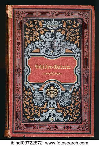 "Front cover """"Schiller Gallery"""", 1869, Germany, Europe" View Large Photo Image Stock Image - "Front cover """"Schiller Gallery"""", 1869, Germany, Europe". Fotosearch