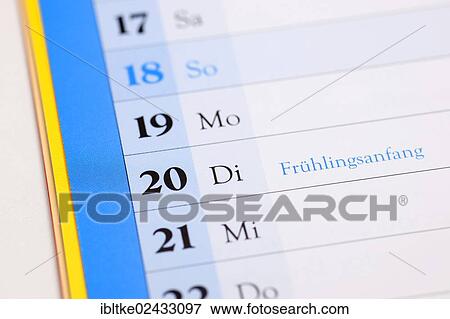 "German appointment calendar, Fruehlingsanfang, beginning of spring" View Large Photo Image Stock Photo - "German appointment calendar, Fruehlingsanfang, beginning of spring". Fotosearch