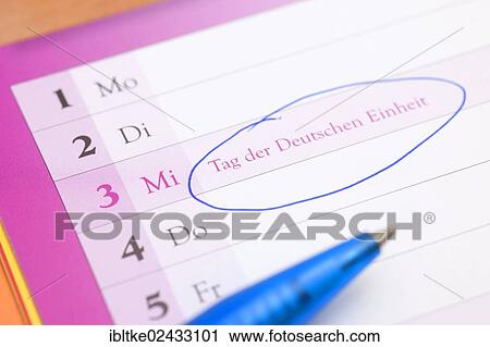 "German appointment calendar, Tag der Deutschen Einheit, Day of German Unity" View Large Photo Image Stock Image - "German appointment calendar, Tag der Deutschen Einheit, Day of German Unity". Fotosearch