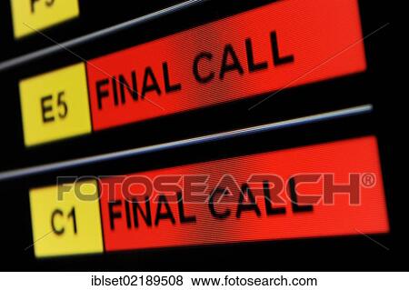 "Information board showing the departure times at an airport, final call" View Large Photo Image Stock Photo - "Information board showing the departure times at an airport, final call". Fotosearch