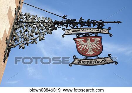 "Inn sign lettering """"Weinverkauf"""", German for """"wine for sale"""", Weingut der Stadt Frankfurt am Main vineyard estate, Frankfurt am Main, Hesse, Germany, Europe" View Large Photo Image Stock Photo - "Inn sign lettering """"Weinverkauf"""", German for """"wine for sale"""", Weingut der Stadt Frankfurt am Main vineyard estate, Frankfurt am Main, Hesse, Germany, Europe". Fotosearch