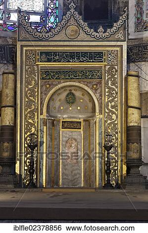 "Interior view, Islamic prayer niche, Mihrab, for the Muslim ritual prayer, Hagia Sophia, Ayasofya, UNESCO World Heritage Site, Istanbul, Turkey, Europe, Asia" View Large Photo Image Stock Photograph - "Interior view, Islamic prayer niche, Mihrab, for the Muslim ritual prayer, Hagia Sophia, Ayasofya, UNESCO World Heritage Site, Istanbul, Turkey, Europe, Asia". Fotosearch