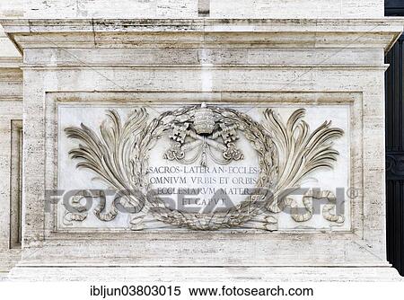 "Latin inscription on the portal pillar of the basilica San Giovanni in Laterano, Papal Archbasilica of St. John Lateran, Rome, Lazio, Italy, Europe" View Large Photo Image Stock Photography - "Latin inscription on the portal pillar of the basilica San Giovanni in Laterano, Papal Archbasilica of St. John Lateran, Rome, Lazio, Italy, Europe". Fotosearch