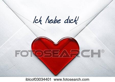 "Love letter with a heart and the message """"Ich liebe dich"""", German for """"I love you"""", Germany, Europe" View Large Photo Image Stock Image - "Love letter with a heart and the message """"Ich liebe dich"""", German for """"I love you"""", Germany, Europe". Fotosearch