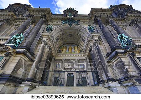 Stock Photography - "Main entrance, western facade, Berlin Cathedral, Berlin, Germany, Europe". Fotosearch