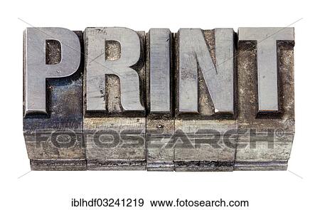 "Metal type, letter press printing forming letters of word """"print""""" View Large Photo Image Stock Photo - "Metal type, letter press printing forming letters of word """"print""""". Fotosearch