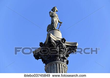 "Nelson's Column, London, England, United Kingdom, Europe" View Large Photo Image Stock Photo - "Nelson's Column, London, England, United Kingdom, Europe". Fotosearch