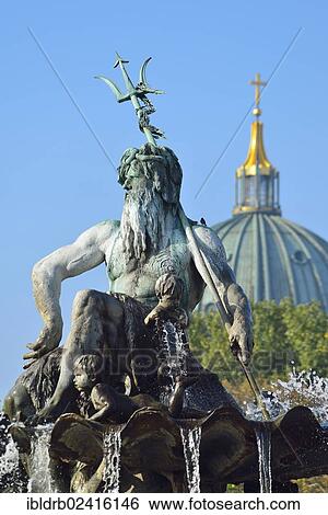 Neptune Fountain on Alexanderplatz square, the dome of the cathedral at the back, Berlin, Germany, Europe View Large Photo Image Stock Photograph - Neptune Fountain on Alexanderplatz square, the dome of the cathedral at the back, Berlin, Germany, Europe. Fotosearch