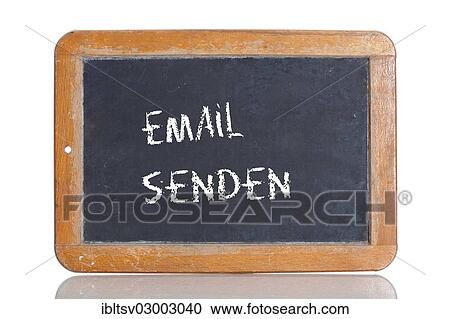 "Old chalkboard, lettering """"EMAIL SENDEN"""", German for """"SEND AN EMAIL""""" View Large Photo Image Stock Image - "Old chalkboard, lettering """"EMAIL SENDEN"""", German for """"SEND AN EMAIL""""". Fotosearch