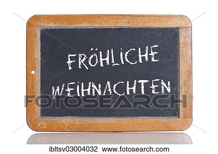 "Old chalkboard, lettering """"FROEHLICHE WEIHNACHTEN"""", German for """"MERRY CHRISTMAS""""" View Large Photo Image Stock Image - "Old chalkboard, lettering """"FROEHLICHE WEIHNACHTEN"""", German for """"MERRY CHRISTMAS""""". Fotosearch