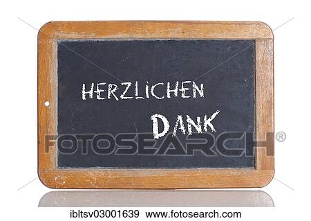 "Old chalkboard, lettering """"HERZLICHEN DANK"""", German for """"MANY THANKS""""" View Large Photo Image Stock Photo - "Old chalkboard, lettering """"HERZLICHEN DANK"""", German for """"MANY THANKS""""". Fotosearch