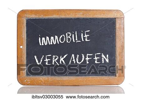 "Old chalkboard, lettering """"IMMOBILIE VERKAUFEN"""", German for """"SELL A PROPERTY""""" View Large Photo Image Stock Photography - "Old chalkboard, lettering """"IMMOBILIE VERKAUFEN"""", German for """"SELL A PROPERTY""""". Fotosearch